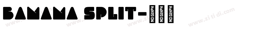 banana split字体转换